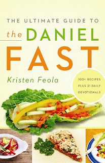 The Ultimate Guide to the Daniel Fast