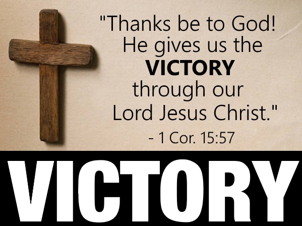 Thanks be to God for victory in Jesus!