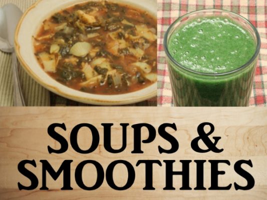 Soups & Smoothies