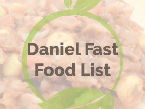 Daniel Fast Food List